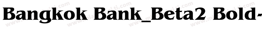 Bangkok Bank_Beta2 Bold字体转换